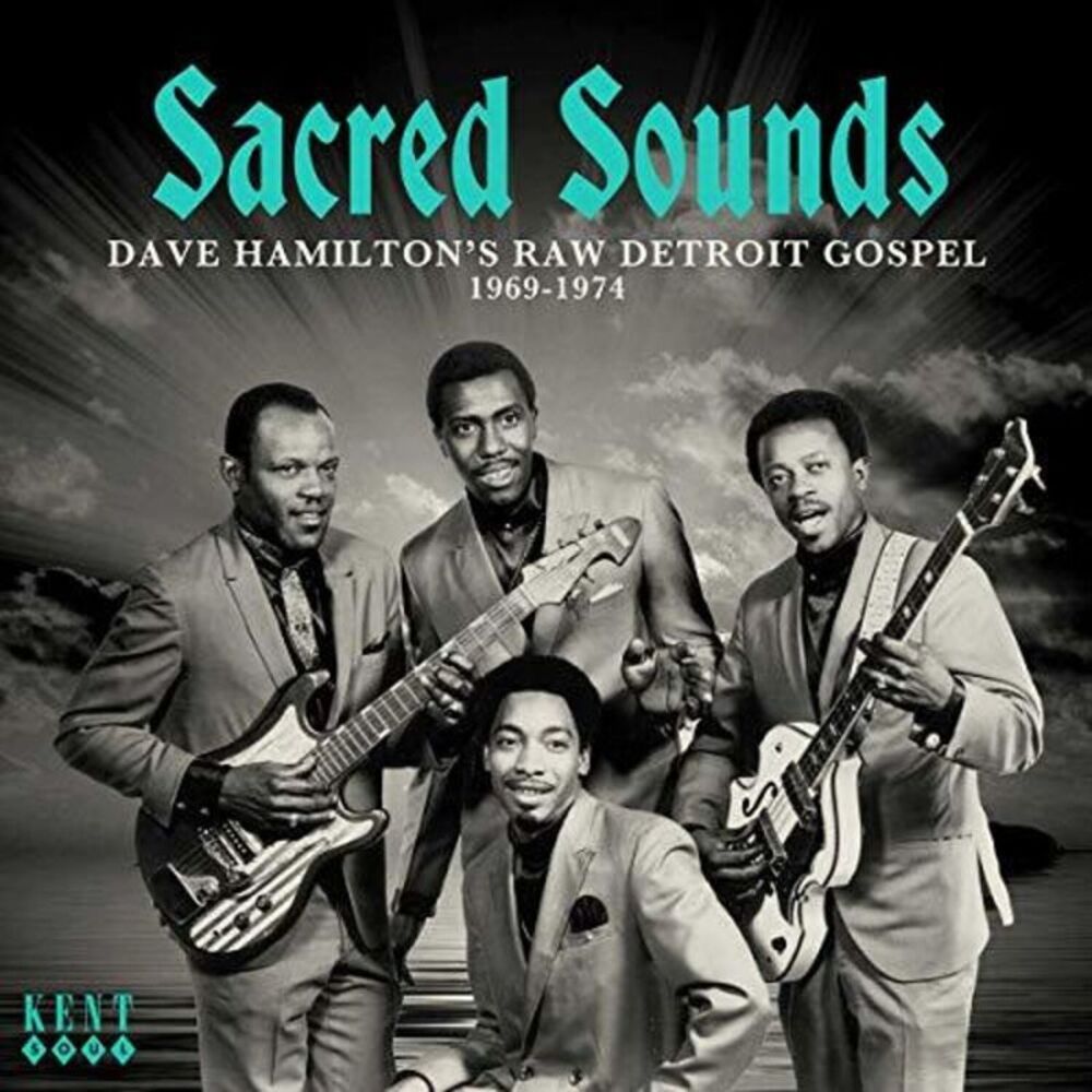 Sacred Soul: Dave Hamilton's Raw Detroit Gospel - Sacred Soul: Dave Hamilton's